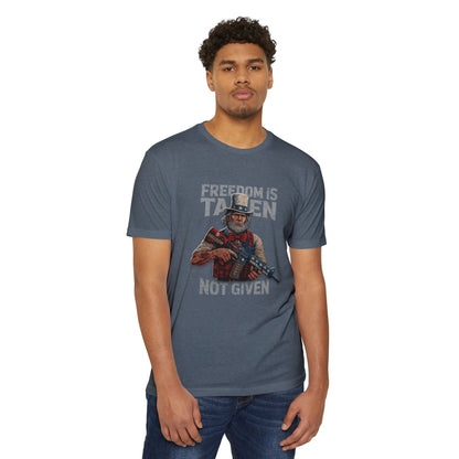 Freiheit wird genommen, nicht gegeben - Unisex T-Shirt