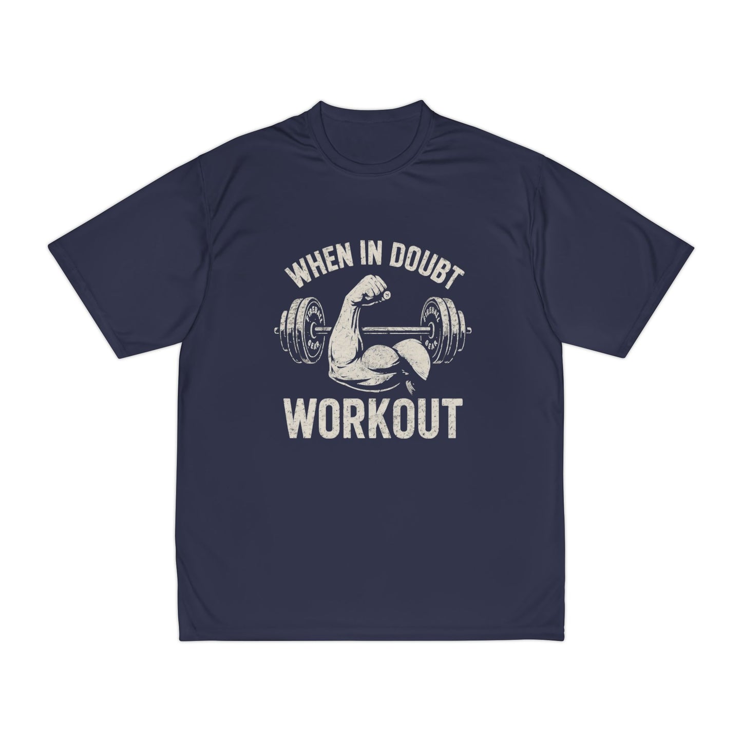 When in Doubt Workout - Polyester Fitness T-shirt