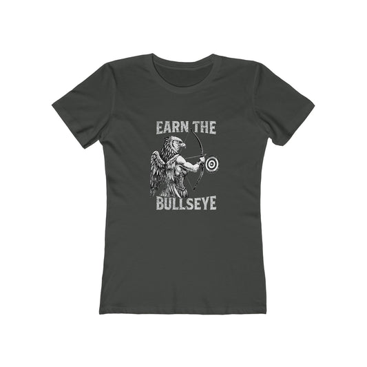 Beast Mode Series - Earn the Bullseye -  Women's Slim Fit Fitness T-shirt