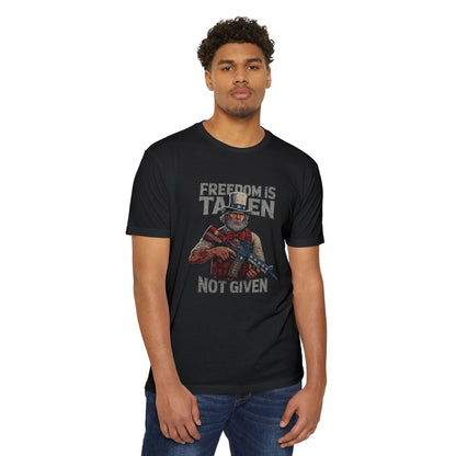 Freiheit wird genommen, nicht gegeben - Unisex T-Shirt